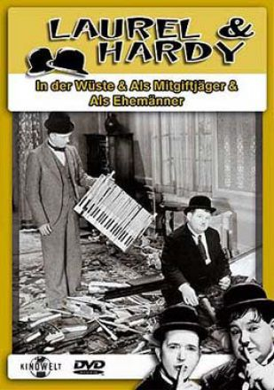 Laurel & Hardy - In der Wüste & Als Mitgiftjäger & Als Ehemänner